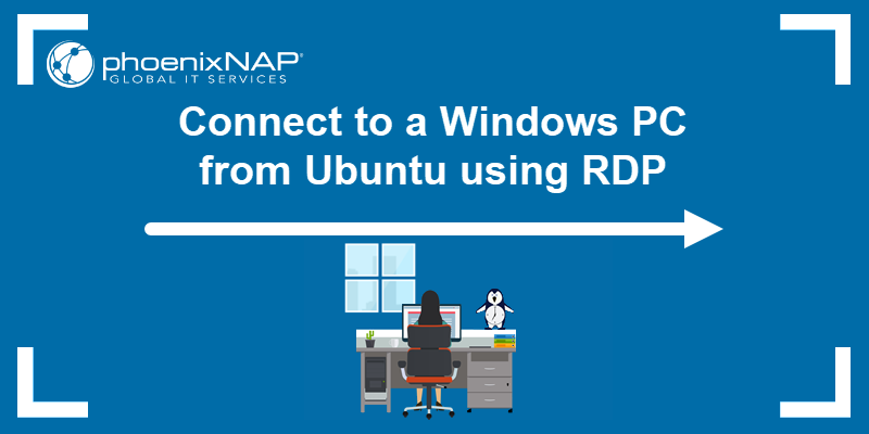 System administrator accessing Windows form their Linux machine via RDP.